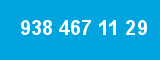 938 467 11 29